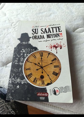 şu saatte oradamıydın