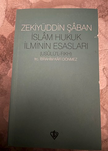İslam Hukuk İlminin Esasları - Zekiyüddin Şaban