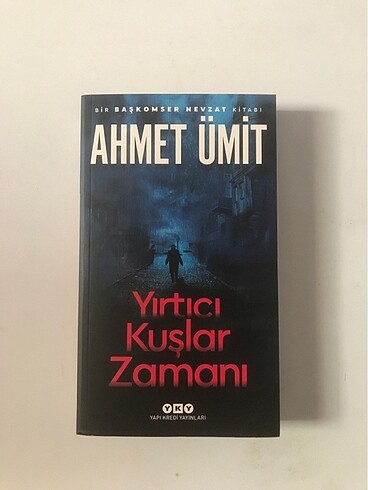 Yırtıcı Kuşlar Zamanı - Ahmet Ümit