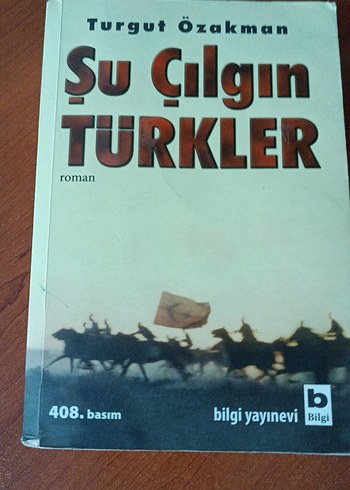 Şu Çılgın Türkler - Turgut Özakman