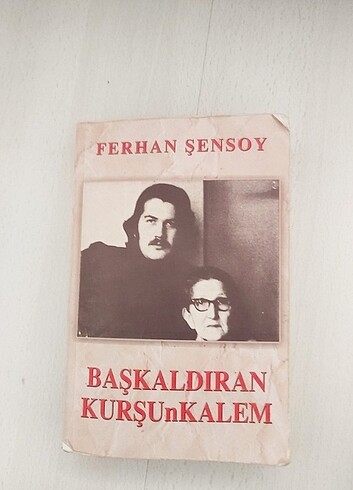 Başkaldıran Kurşun Kalem/ Ferhan Şensoy