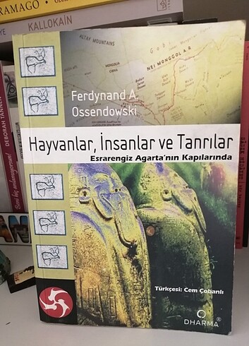 Hayvanlar, İnsanlar ve Tanrılar - Ferdynand A. Ossendawski