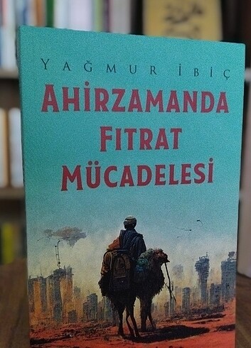Ahir Zamanda Fıtrat Mücadelesi 