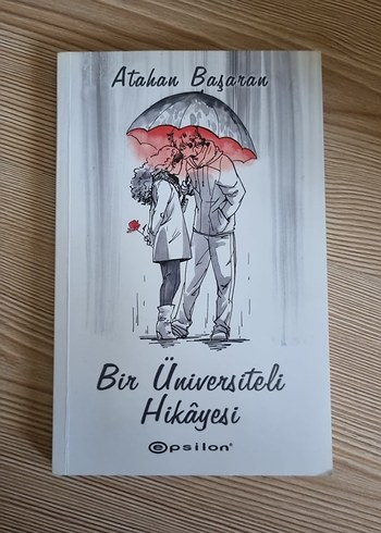 Bir Üniversiteli Hikayesi - Atakan Başaran