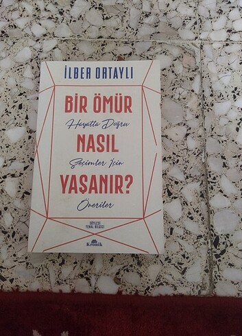 Bir ömür nasıl yaşanır 