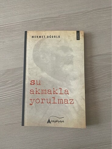 Su akmakla yorulmaz Mehmet Uğurlu