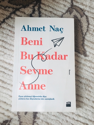 Ahmet naç-beni bu kadar sevme anne