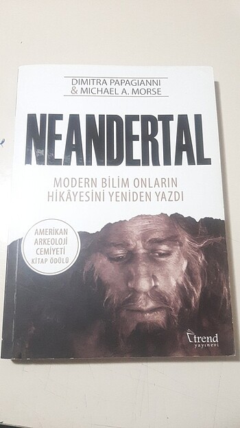 Neandertal Modern Bilim Onların Hikayesini Yeniden Yazdı