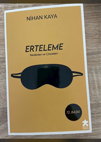 Erteleme - Nedenleri ve Çözümleri