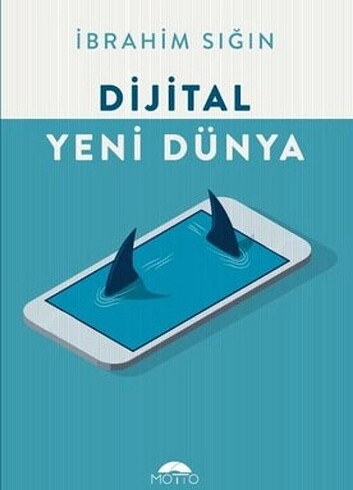 Dijital Yeni Dünya - İbrahim Sığın 