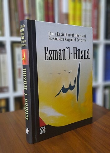 Esmâü'l Hüsnâ (İbni kesir, Beyhaki, Sâdi, İbni Kayyım)