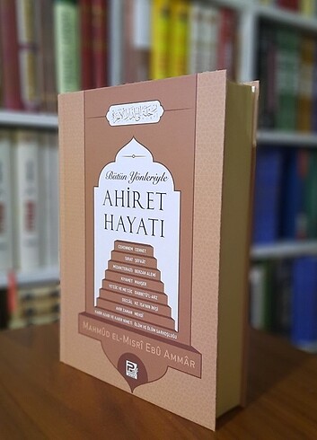 Bütün Yönleriyle Ahiret Hayatı 