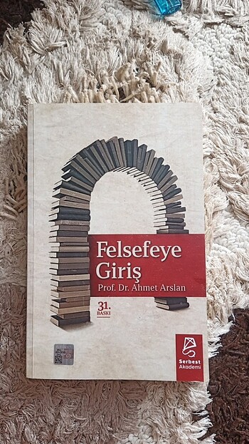 Felsefeye Giriş - Prof. Dr. Ahmet Arslan