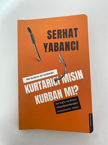 Kurtarıcı mısın kurban mı serhat yabancı kitap