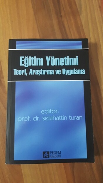 Eğitim Yönetimi Teori, Araştırma ve Uygulama 
