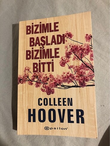 Bizimle Başladı Bizimle Bitti - Colleen Hoover