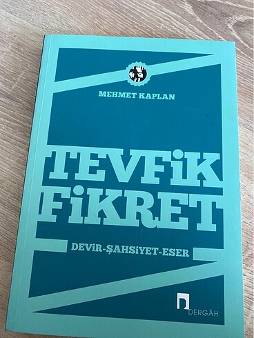 Tevfik Fikret devir şahsiyet eser Mehmet Kaplan