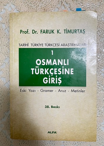 Osmanlı Türkçesine Giriş - Prof. Dr. Faruk K. Timurtaş