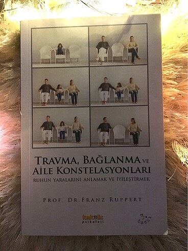 Travma, Bağlanma ve Aile Konstelasyonları
