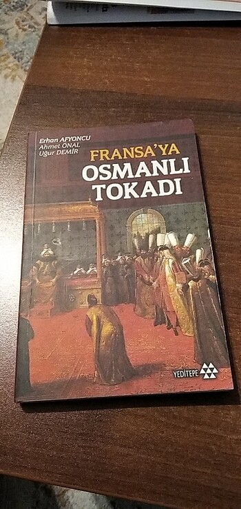 Fransa'ya Osmanlı Tokadı/ Erhan Afyoncu 