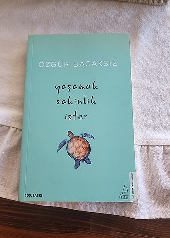 Yaşamak Sakinlik İster - Özgür Bacaksız