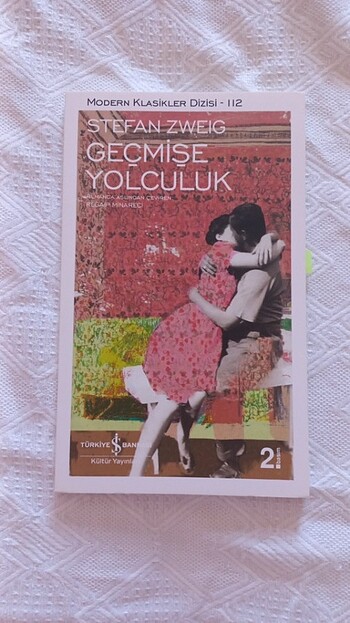 Stefano Zweig Geçmişe Yolculuk