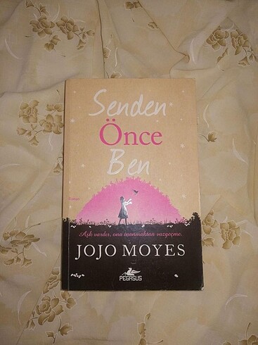 Senden Önce Ben - Jojo Moyes
