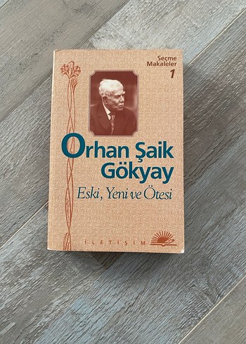 Orhan Şaik Gökyay - Eski, Yeni ve Ötesi