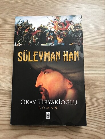 Süleyman Han. Okay TİRYAKİOĞLU