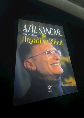 Aziz Sancar: Hayatı ve Bilimi
