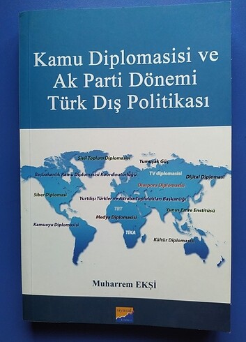 Muharrem Ekşi - Kamu Diplomasisi ve Ak Parti Dönemi Türk Dış Pol
