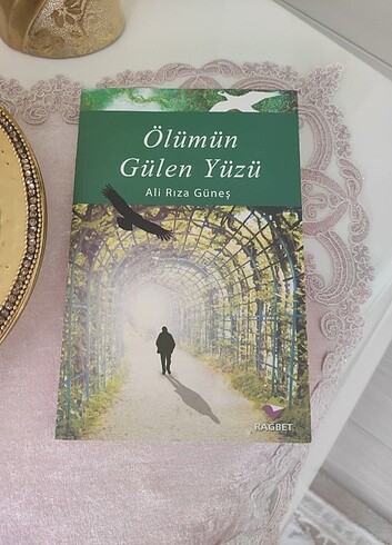 ÖLÜMÜN GÜLEN YÜZÜ - ALİ RIZA GÜNEŞ 