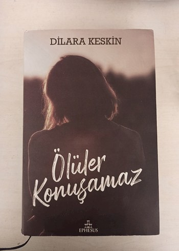 Ölüler Konuşamaz - Dilara Keskin