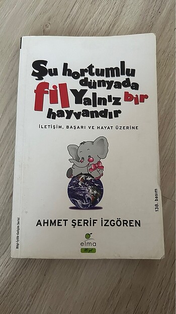 Şu hortumlu dünyada fil yalnız bir hayvandır - Ahmet Şerif İzgör
