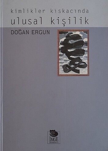 Doğan Ergün Kimlikler Kıskacında Ulusal Kişilik