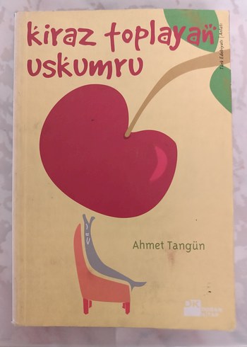 Kiraz Toplayan Uskumru - Ahmet Tangün