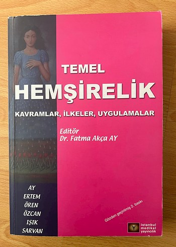 Temel Hemşirelik Kitabı - Kavramlar ve Uygulamalar