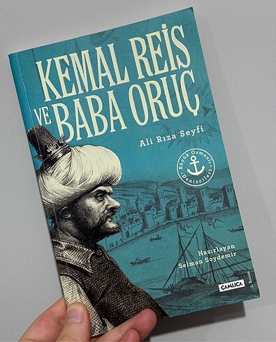 Kemal Reis ve Baba Oruç-Ali Rıza Seyfi