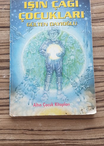 Işın Çağı Çocukları - Gülten Dayıoğlu