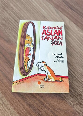 Kendini aslan sanan şola