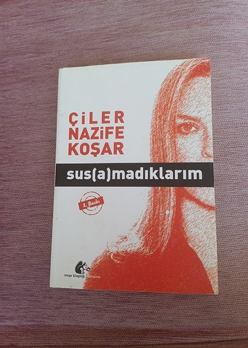 Sus(a)madıklarım - Çiler Nazife Koşar