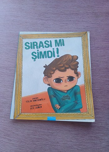 Sırası mı Şimdi? - Çocuk Kitabı