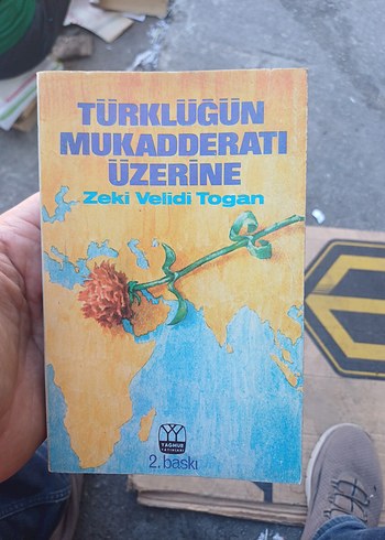 Türklüğün Mukadderatı Üzerine - Zeki Velidi Togan