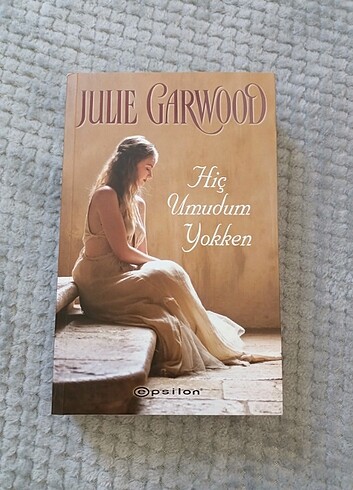 Julie Garwood Hiç Umudum Yokken