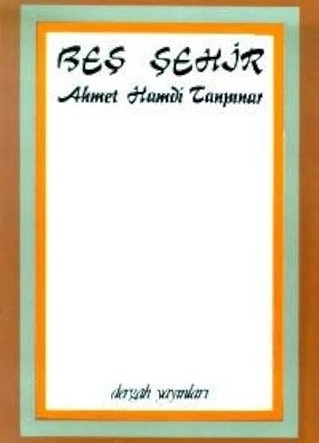 Ahmet Hamdi Tanpınar-Beş Şehir Kitabı