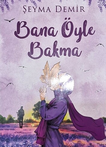 Bana Öyle Bakma 