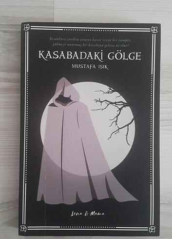 KASABADAKİ GÖLGE - MUSTAFA IŞIK 
