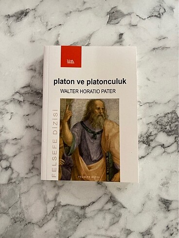 Platon ve Platonculuk - Walter Horatio Pater