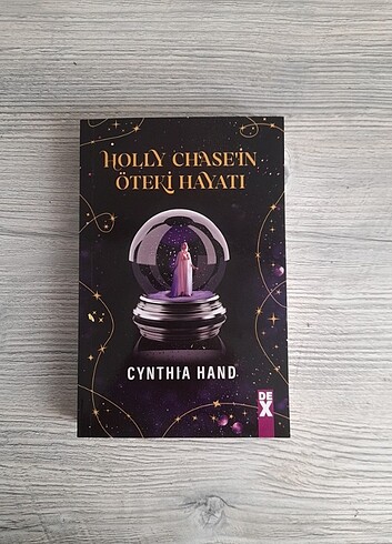 Holly Chase'in Öteki Hayatı - Cynthia Hand