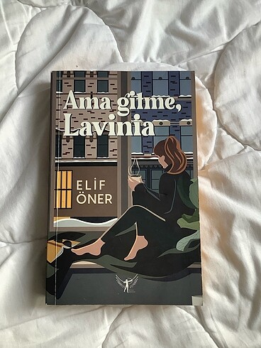 Ama gitme, Lavinia - Elif Öner